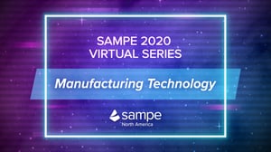 SAMPE 2020虚拟系列制造技术